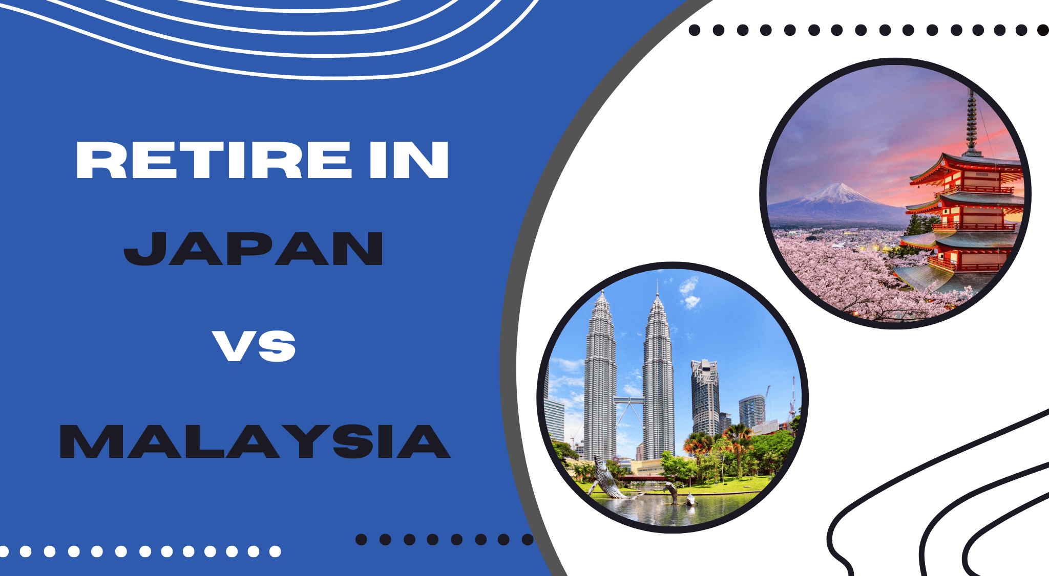 Retire in Japan vs Malaysia (2022 Comparison)